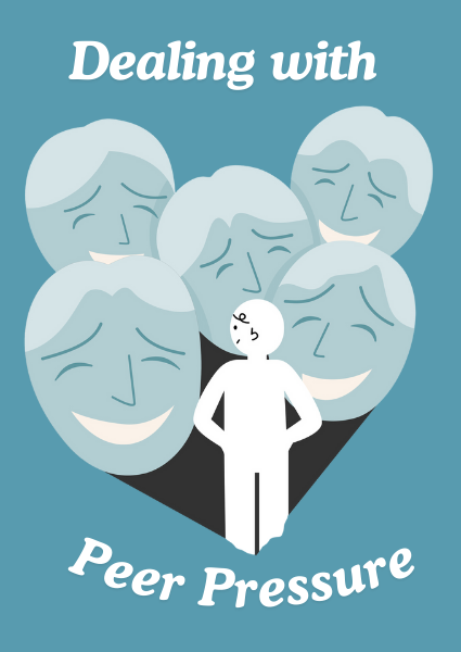 A guide to Dealing with Peer Pressure