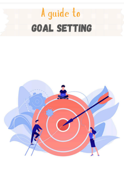 A guide to goal setting