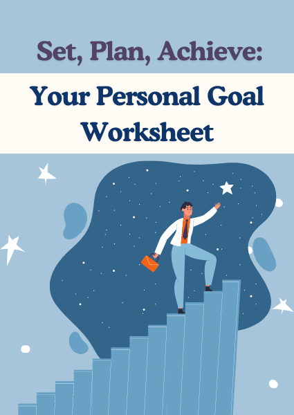Your Personal Goal Worksheet